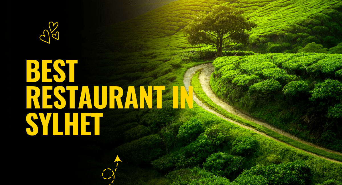 Best Restaurant in Sylhet