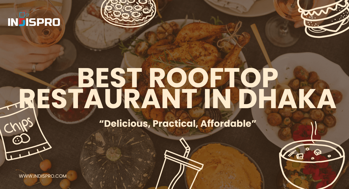 Best Rooftop Restaurant in Dhaka