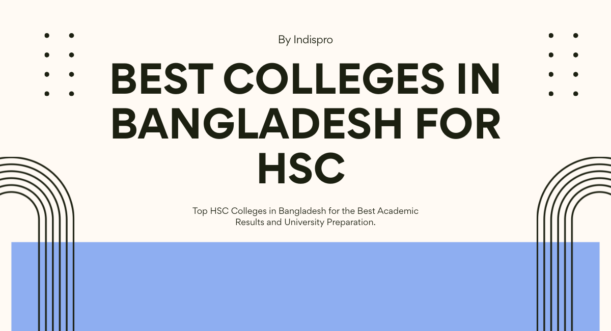 Best Colleges in Bangladesh for HSC