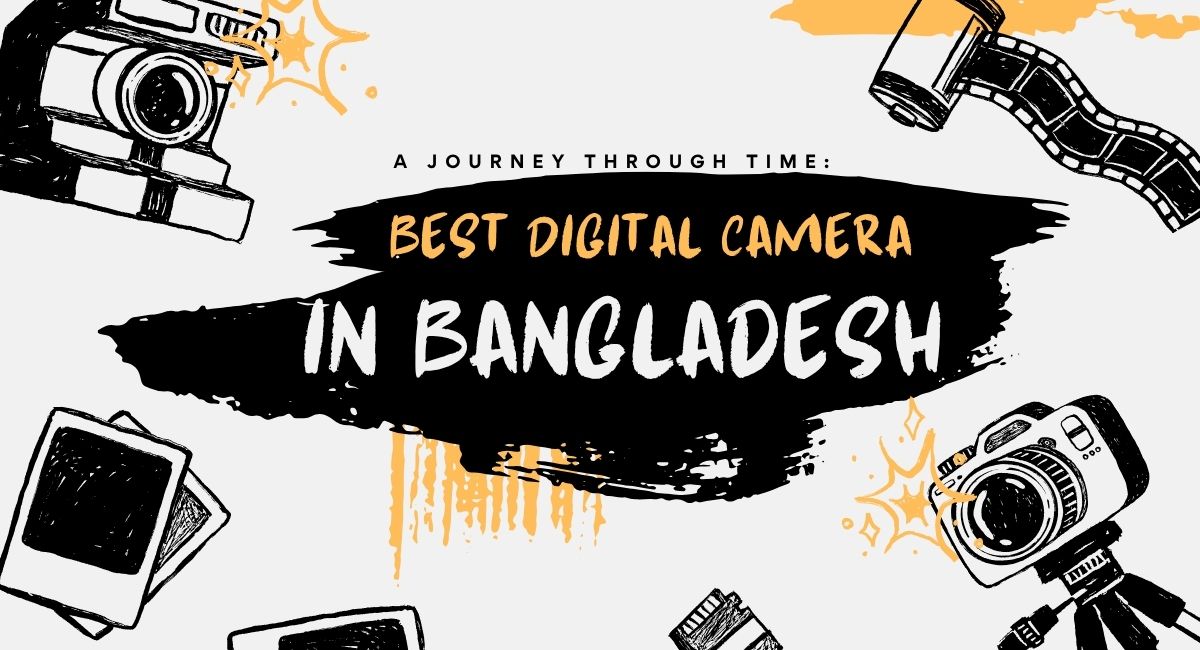 Best Digital Camera in Bangladesh