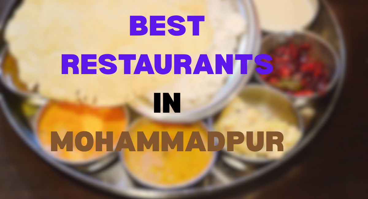 best restaurants in mohammadpur