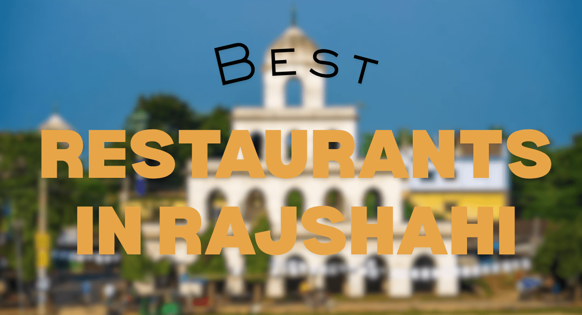 best restaurants in rajshahi