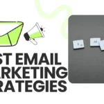 Best Email Marketing Strategies for E-Commerce to Boost Sales & Customer Loyalty