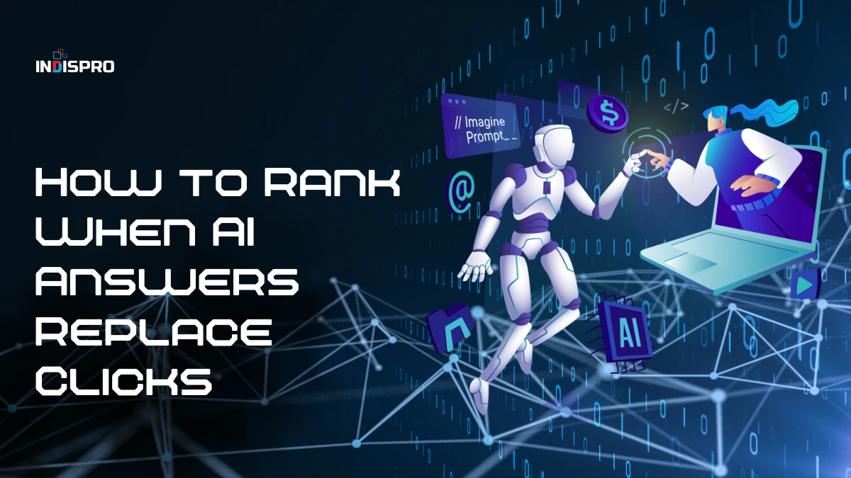 How to Rank When AI Answers Replace Clicks