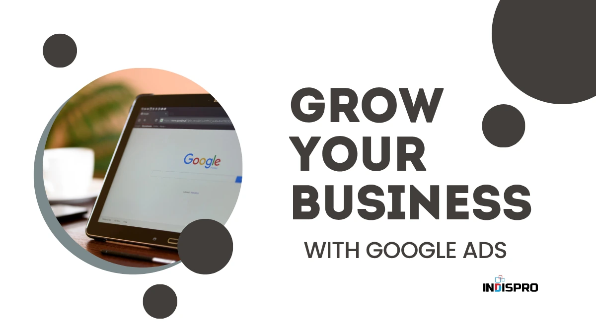 Grow Your Business with Google Ads
